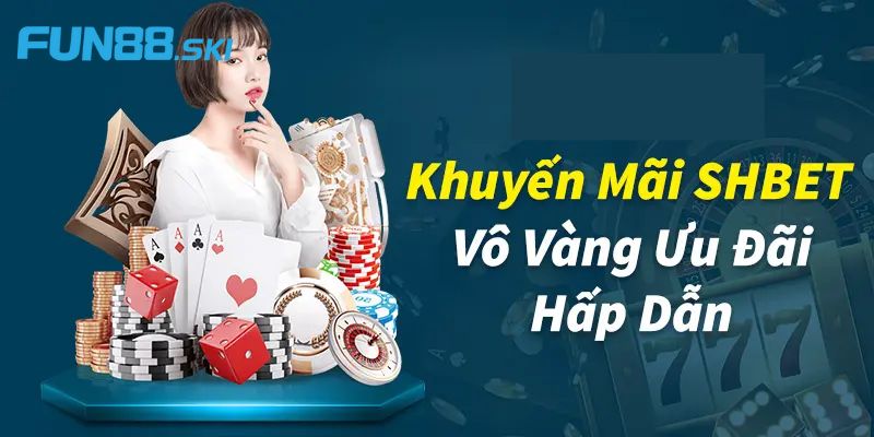 Điểm qua các thế mạnh của nhà cái SHBET